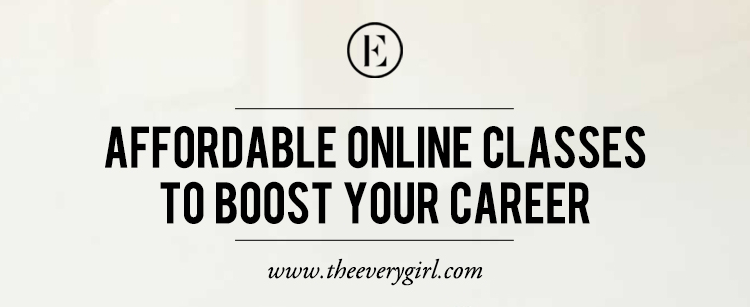 Classes to boost your career on theeverygirl.com